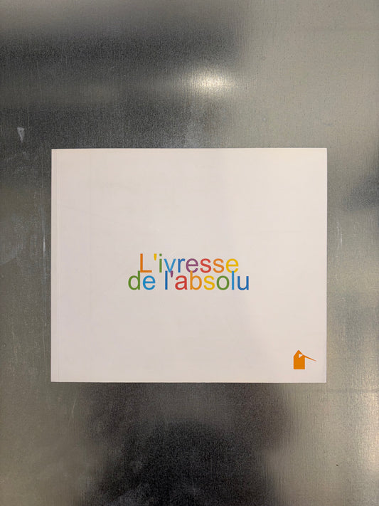 L’ivresse de l’absolu