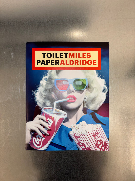 TOILET PAPER - MILES ALDRIDGE