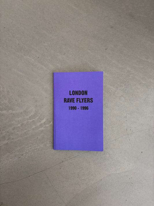 London Rave Flyers 1990-1996