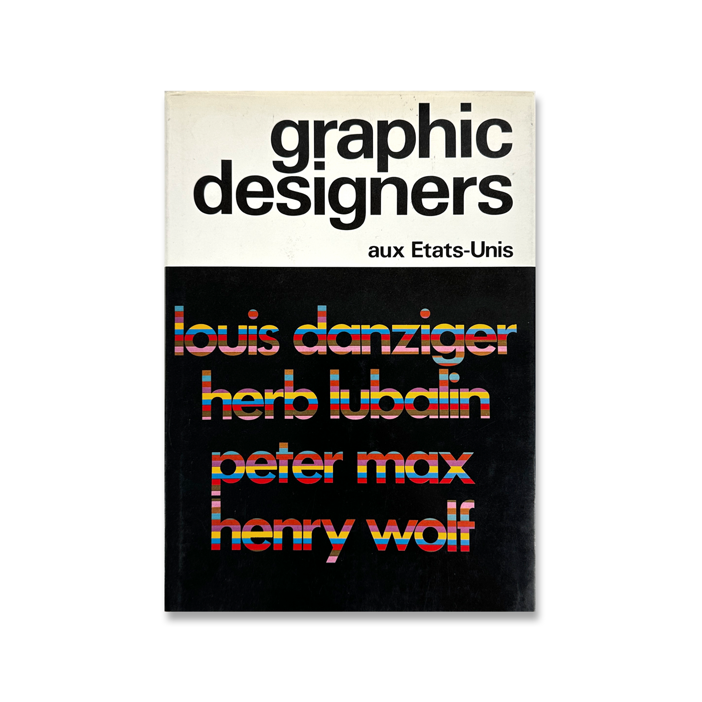 Graphic Designers Aux Etats-Unis - Vol.1