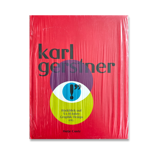 Karl Gerstner - Rückblick auf 5 x 10 Jahre Graphik Design etc